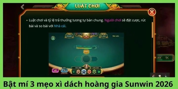 Bật mí 3 mẹo xì dách hoàng gia Sunwin 2026 
